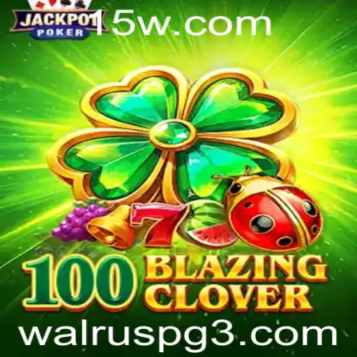 100BlazingClover: Descubra o Jogo que Conquista a Todos